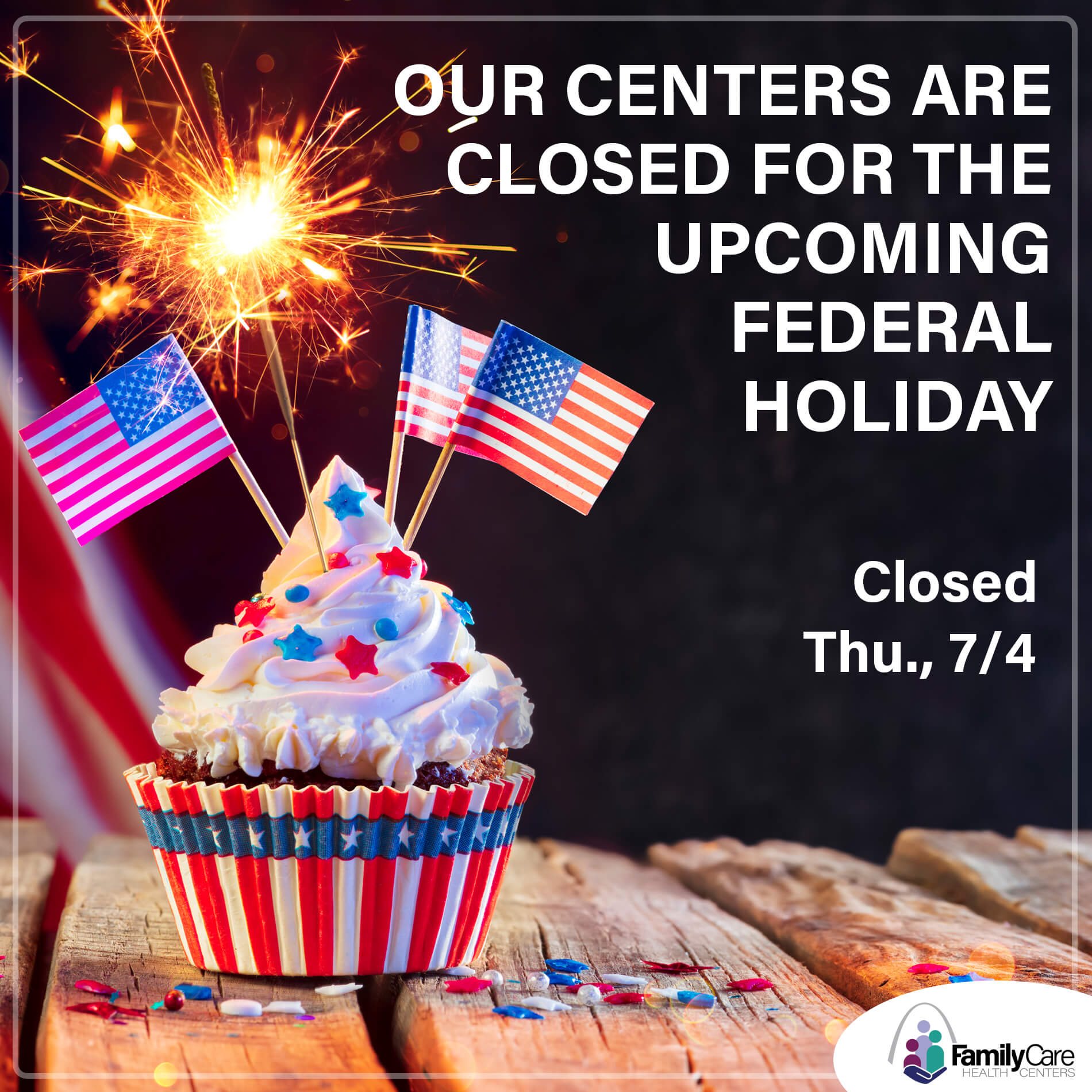 Family Care Health Centers Closed 4th of July