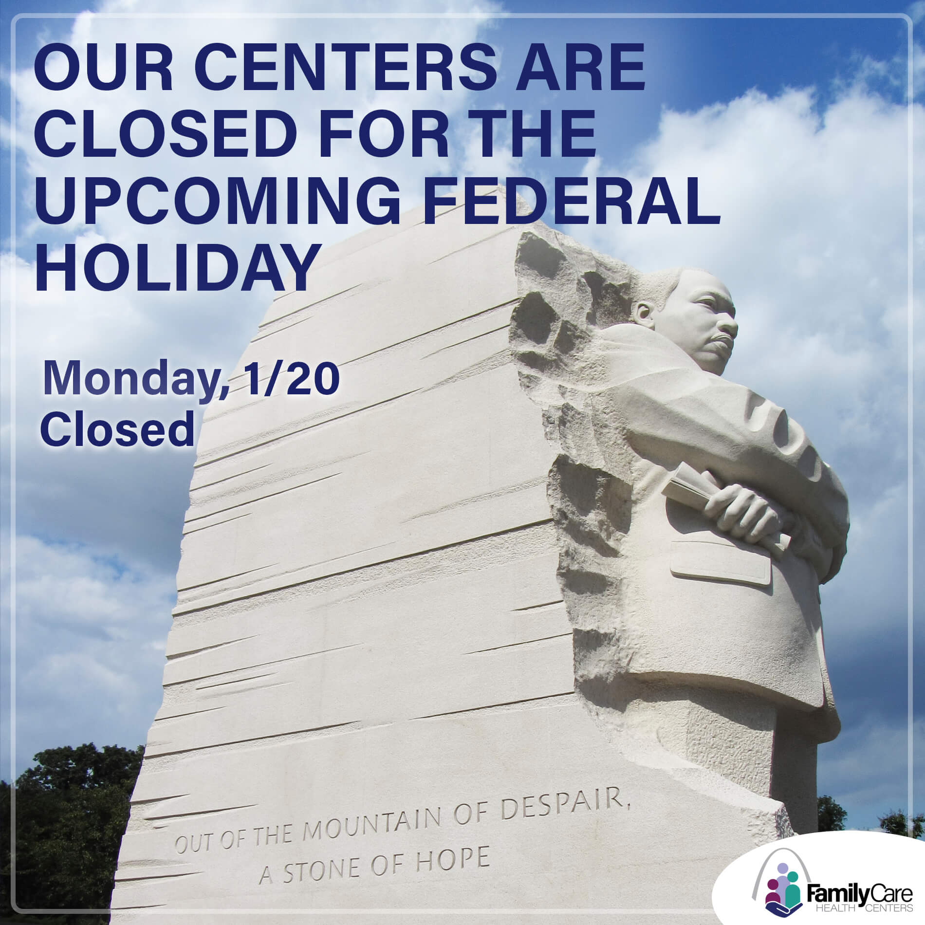 Family Care Health Centers closed Martin Luther King Jr. Day 1/20/25